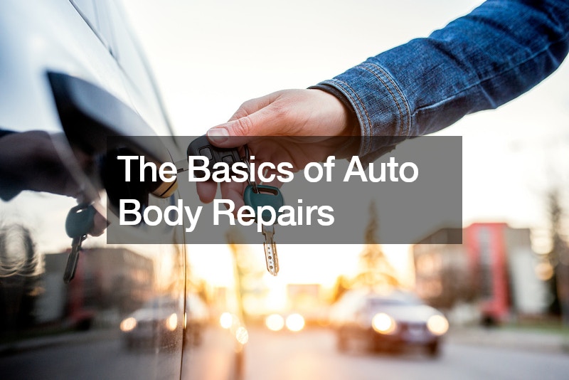 The Basics of Auto Body Repairs