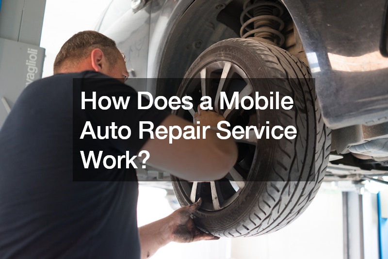 How Does a Mobile Auto Repair Service Work?